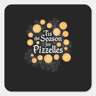 Pegatina Cuadrada Navidades Italianos Es La Temporada De Pizzelles