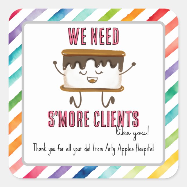 Pegatina Cuadrada Necesitamos más clientes como usted la semana de a (Anverso)