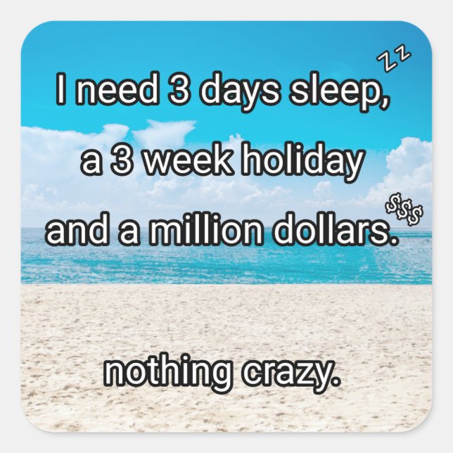 Pegatina Cuadrada Necesito un descanso (Anverso)