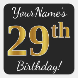 Pegatina Cuadrada Negro, Faux Gold 29th Birthday + Nombre personaliz