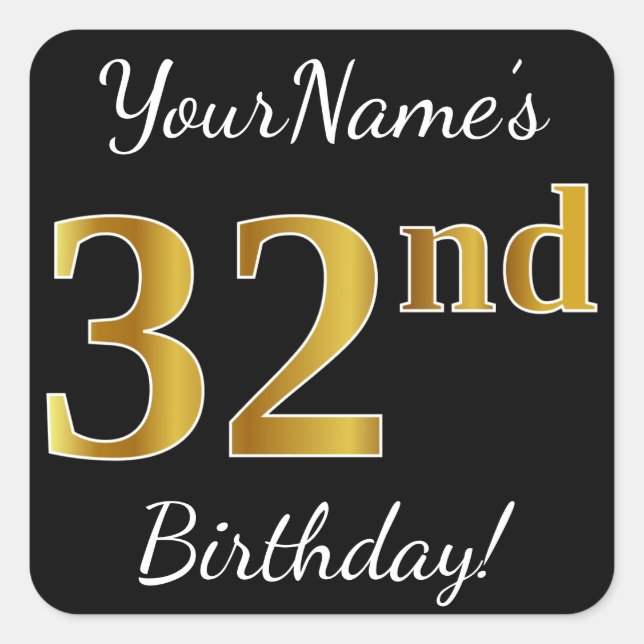 Pegatina Cuadrada Negro, Faux Gold 32nd Birthday + Nombre personaliz (Anverso)