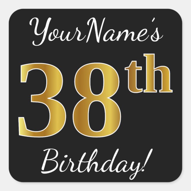 Pegatina Cuadrada Negro, Faux Gold 38th Birthday + Nombre personaliz (Anverso)