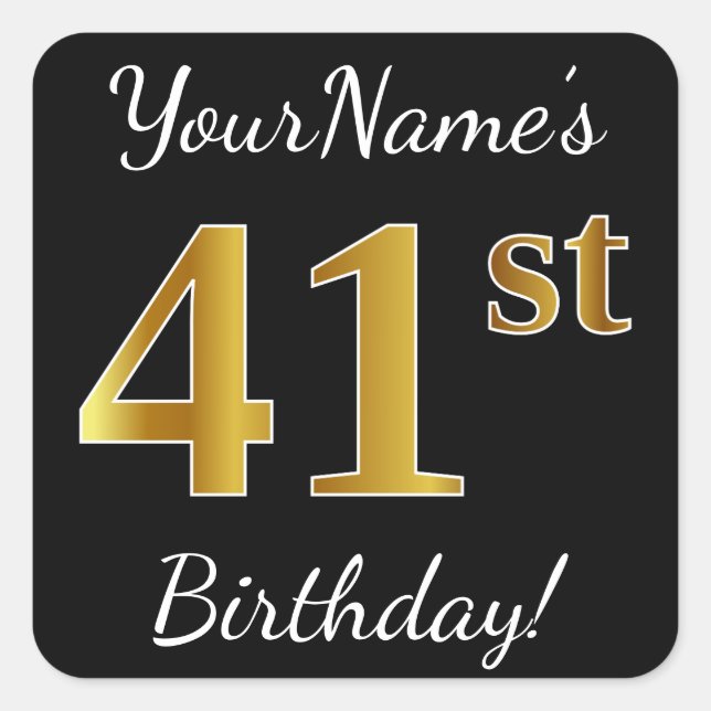Pegatina Cuadrada Negro, Faux Gold 41st Birthday + Nombre personaliz (Anverso)