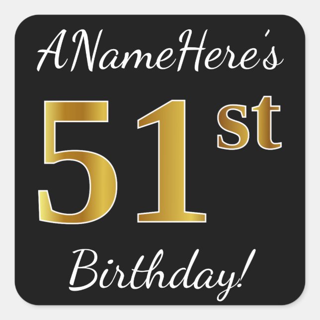 Pegatina Cuadrada Negro, Faux Gold 51st Birthday + Nombre personaliz (Anverso)