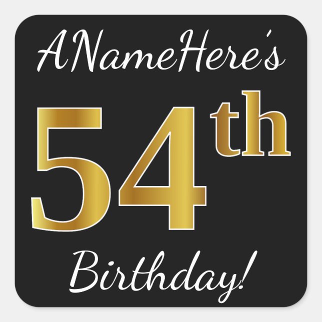 Pegatina Cuadrada Negro, Faux Gold 54th Birthday + Nombre personaliz (Anverso)