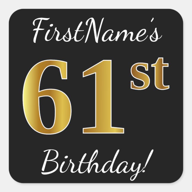 Pegatina Cuadrada Negro, Faux Gold 61st Birthday + Nombre personaliz (Anverso)