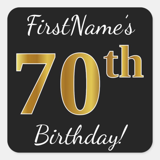 Pegatina Cuadrada Negro, Faux Gold 70th Birthday + Nombre personaliz (Anverso)
