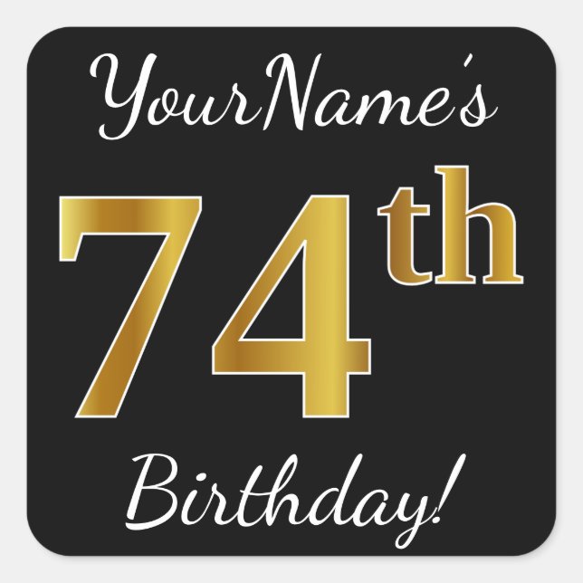 Pegatina Cuadrada Negro, Faux Gold 74th Birthday + Nombre personaliz (Anverso)