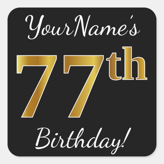 Pegatina Cuadrada Negro, Faux Gold 77th Birthday + Nombre personaliz (Anverso)