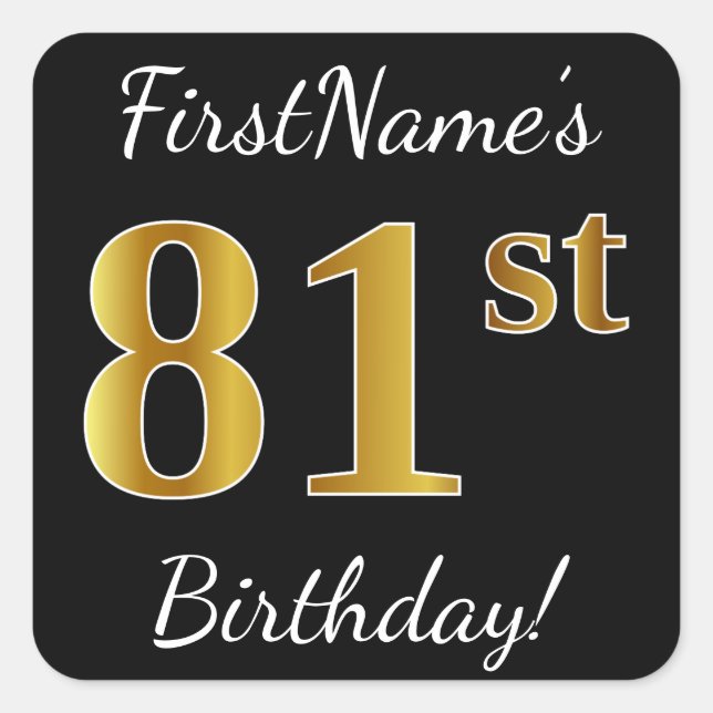 Pegatina Cuadrada Negro, Faux Gold 81st Birthday + Nombre personaliz (Anverso)