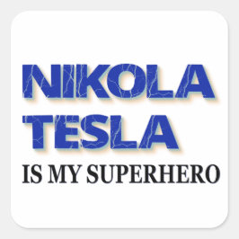 Pegatina Cuadrada Nikola Tesla Es Mi Superhéroe