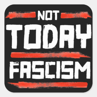PEGATINA CUADRADA NO EL FASCISMO DE HOY