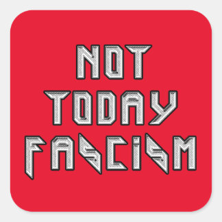 Pegatina Cuadrada No el fascismo de hoy