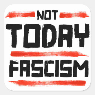 PEGATINA CUADRADA NO EL FASCISMO DE HOY