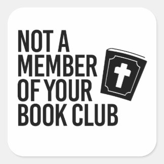 Pegatina Cuadrada No es miembro de tu club de lectura
