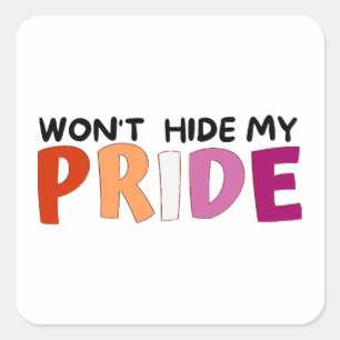 Pegatina Cuadrada No esconderé mi orgullo de lesbiana