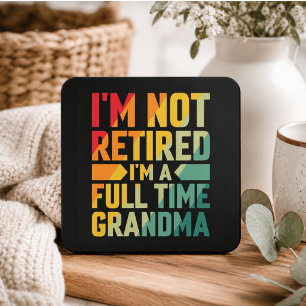 Pegatina Cuadrada No estoy jubilada, soy abuela a tiempo completo