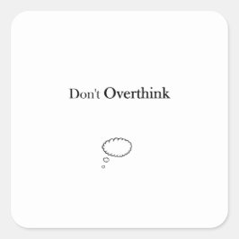 Pegatina Cuadrada No exagerar