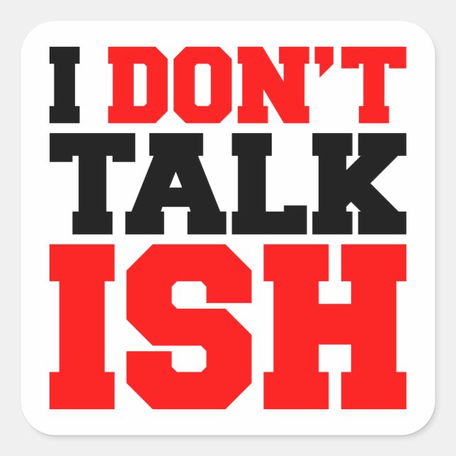 Pegatina Cuadrada No hablo con ISH (Anverso)
