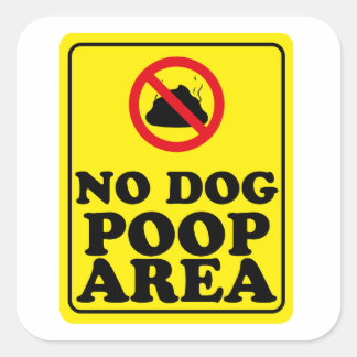 Pegatina Cuadrada No hay área de popa de perro