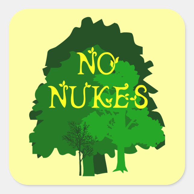 Pegatina Cuadrada No hay armas nucleares que digan con árboles (Anverso)