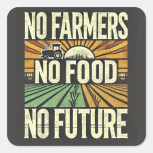 Pegatina Cuadrada No hay granjeros sin comida ni futuro