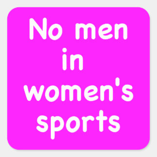 Pegatina Cuadrada No hay hombres en el deporte femenino