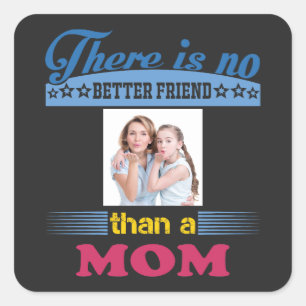 Pegatina Cuadrada No hay mejor amigo que mamá, personalizado