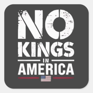 Pegatina Cuadrada No hay reyes en Estados Unidos bandera patriótica