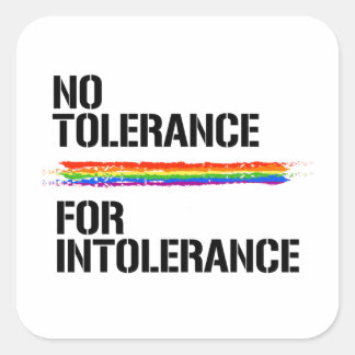 Pegatina Cuadrada No hay tolerancia para la intolerancia