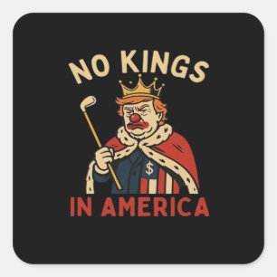 Pegatina Cuadrada No Kings In America Anti-Donald No Kings Day Clase