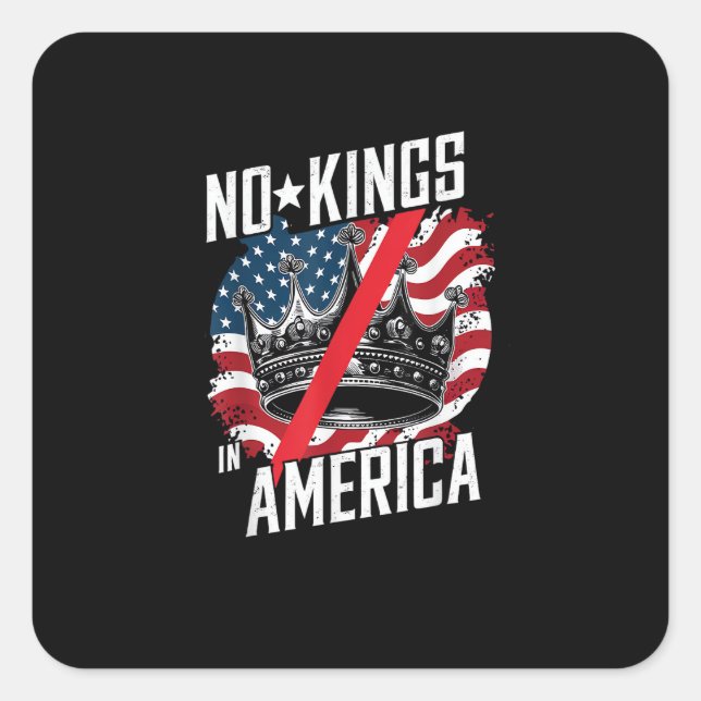 Pegatina Cuadrada No Kings In America Court Ruling Protest Save (Anverso)