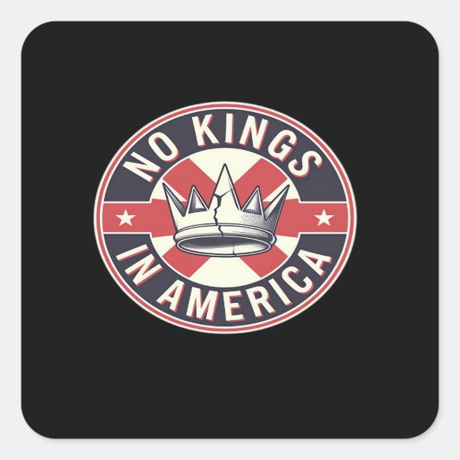 Pegatina Cuadrada No Kings In America Creative Style (Anverso)