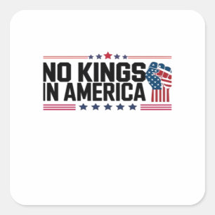 Pegatina Cuadrada No Kings In America Estilo Patriótico USA