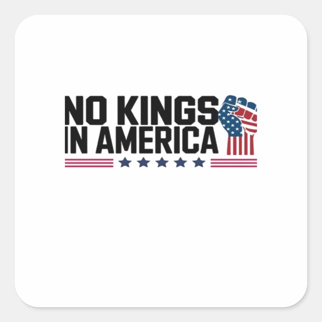 Pegatina Cuadrada No Kings In America USA Creative Casual (Anverso)