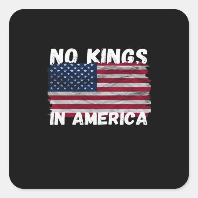 Pegatina Cuadrada No Kings In America USA Flag Freedom Classic (Anverso)