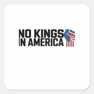 Pegatina Cuadrada No Kings In America USA Gráfico Vintage