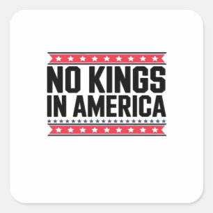 Pegatina Cuadrada No Kings In America USA Minimal Limpio