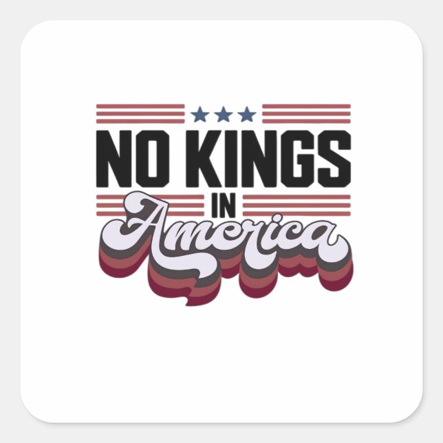 Pegatina Cuadrada No Kings In America USA Retro Classic (Anverso)