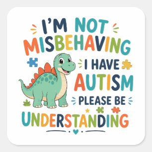 Pegatina Cuadrada No me estoy portando mal, tengo autismo