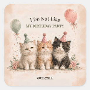 Pegatina Cuadrada No Me Gusta Mi Fiesta De Cumpleaños