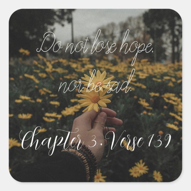 Pegatina Cuadrada no pierdan la esperanza ni la tristeza (Anverso)