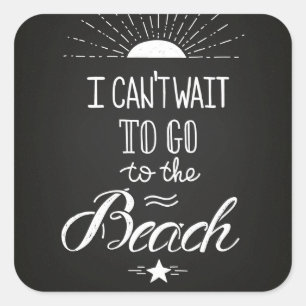 Pegatina Cuadrada No puede esperar para ir a la playa