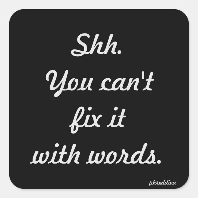 Pegatina Cuadrada No puedes arreglarlo (Anverso)