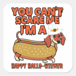 PEGATINA CUADRADA NO PUEDES ASUSTARME, SOY UN HALLOWIENER FELIZ