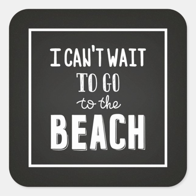 Pegatina Cuadrada No Puedo Esperar Para Ir A La Playa (Anverso)