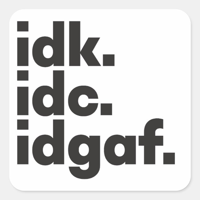 Pegatina Cuadrada No sé qué gracioso decir blanco mensaje oculto (Anverso)