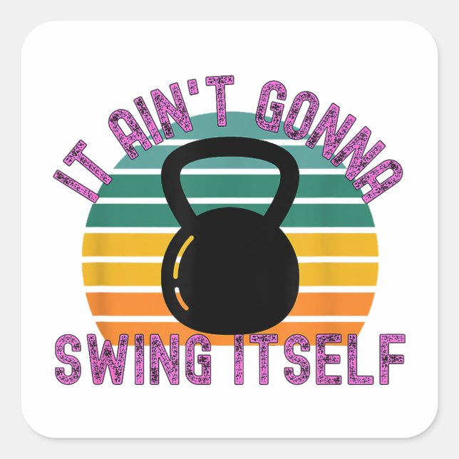 Pegatina Cuadrada No se va a reír a sí misma Funny Kettlebell Work (Anverso)