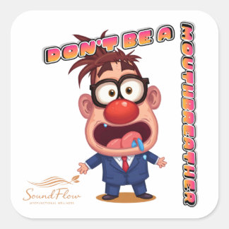 Pegatina Cuadrada No seas un respirador bucal Sticker (con logo)