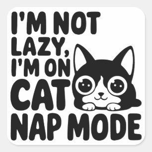Pegatina Cuadrada No soy perezoso, estoy en modo Cat Nap